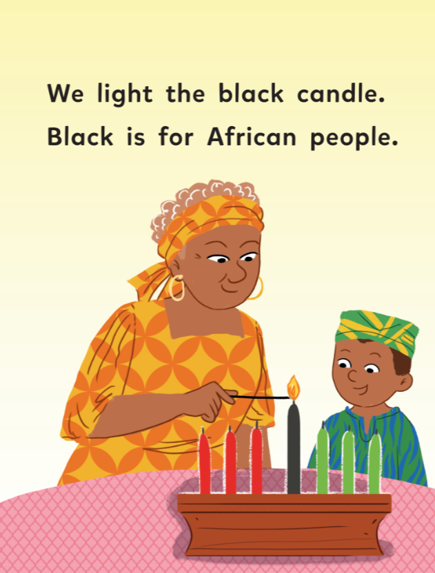 Ilustración de una mujer mayor y un niño pequeño, ambos de piel morena y vestidos con coloridas vestimentas tradicionales africanas. La mujer enciende la vela negra en el centro de un kinara (candelabro) que también contiene tres velas rojas y tres verdes. La escena se desarrolla sobre un mantel rosa. Sobre ellos, un texto en negrita dice: «Encendemos la vela negra. El negro representa al pueblo africano». El ambiente es cálido y festivo, probablemente en referencia a la celebración de Kwanzaa.