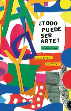 Portada colorida de todo puede ser arte? con distintas tenicas pictoricas y artisticas